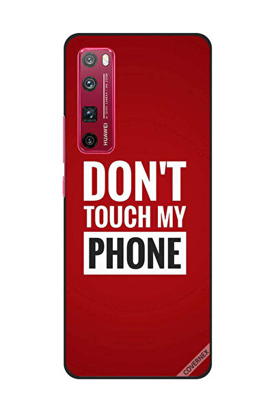 Covernex Protective Case Cover For Huawei Nova 7 Pro Don't Touch My Phone