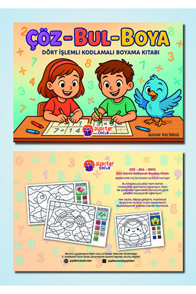 Jüpiter Çocuk Yayınları Çöz – Bul – Boya | Dört İşlemli Kodlamalı Boyama Kitabı | Eğlenceli Matematik