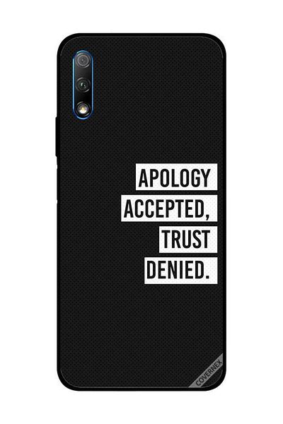 Covernex Protective Case Cover For Honor 9X Apology Accepted Trust Deied