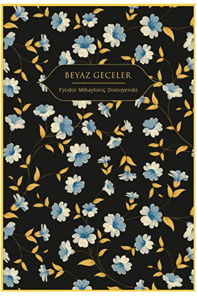 Hep Kitap Beyaz Geceler / Fyodor Mihayloviç Dostoyevski / Hep Kitap / 9786051925790