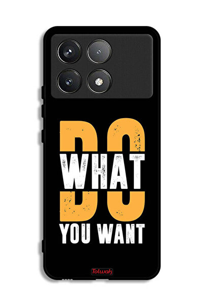 Tolwak Xiaomi Poco F6 Pro Protective Case Cover Do What You Want
