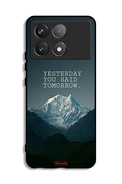 Tolwak Xiaomi Poco F6 Pro Protective Case Cover Yesterday You Said Tomorrow