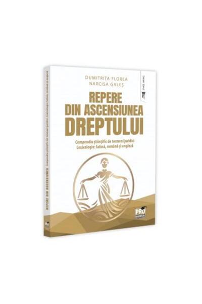 Editura Pro Universitaria Repere din ascensiunea dreptului. Compendiu stiint