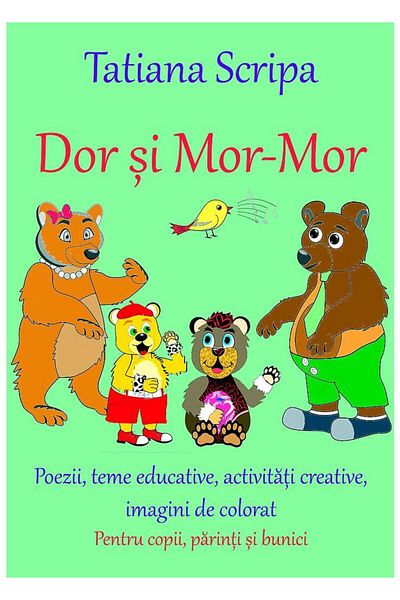 Editura Coresi Dor si Mor-Mor. Carte pentru copii, parinti si bun