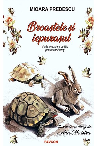Editura Pavcon Broastele si Iepurasul si alte poezioare cu talc p