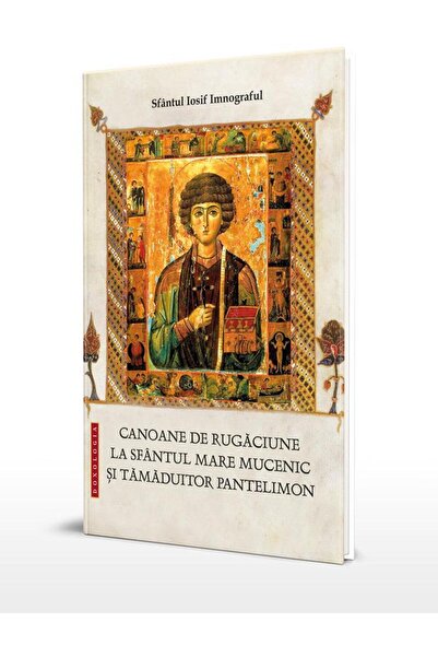 Editura Doxologia Canoane de rugaciune la Sfantul Mare Mucenic si Ta
