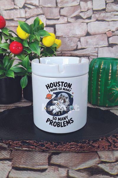 giftkonsept Houston I Have so Many Problems Printed Ceramic Lid Odorless Ashtray