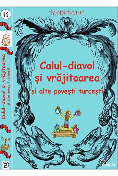 zupia Calul-diavol și vrăjitoarea și alte povești turcești