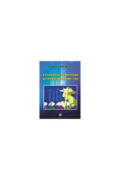 Editura Alfa Management of production processing and preservation,