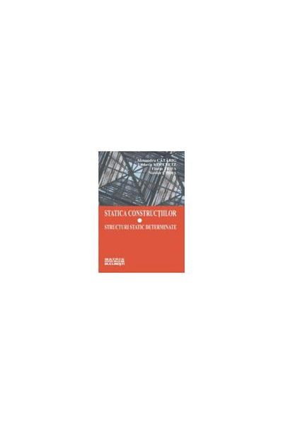 Editura Matrixrom Statics of constructions. Static structures determine