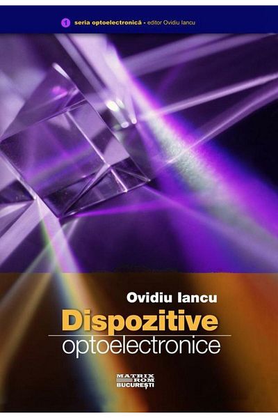 Editura Matrixrom Optoelectronic devices, Ovidiu Iancu