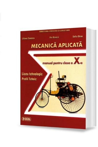 Editura Sigma Applied Mechanics. Textbook for Grade 10, L. T