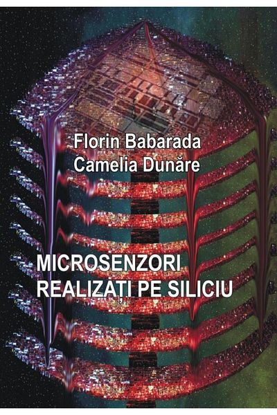 Editura Matrixrom Microsensors made on silicon, Florin Babarada