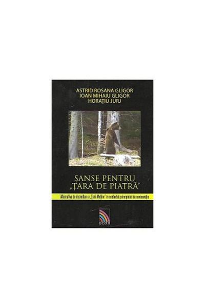 Editura Ecou Transilvan Chances for Tara de Piatra - Development Alternatives