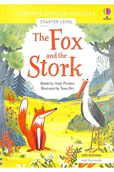 Usborne English Readers: the Fox and the Stork