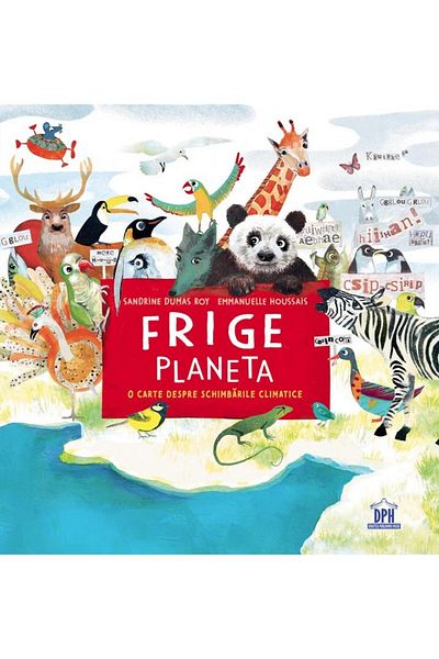 Editura Didactica Publishing House The planet is burning. A book about climate change