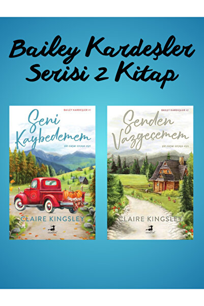 Olimpos Yayınları Bailey Kardeşler Serisi 2 Kitap (Seni Kaybedemem - Senden V...
