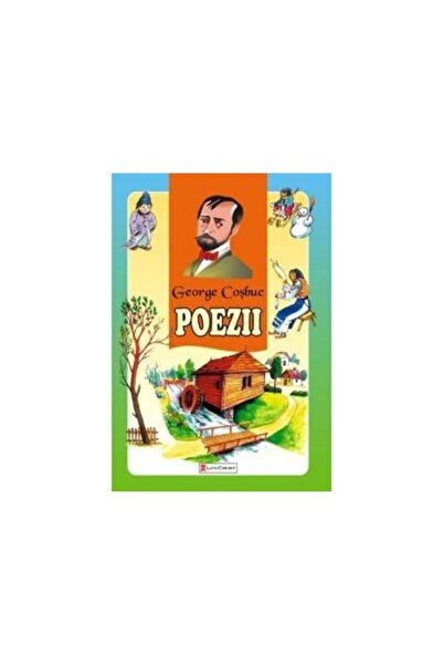 Editura Unicart Poezii George Cosbuc, George Cosbuc