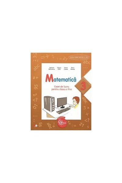 Editura Litera Educational Matematica. Caiet de lucru pentru clasa a III-a, G
