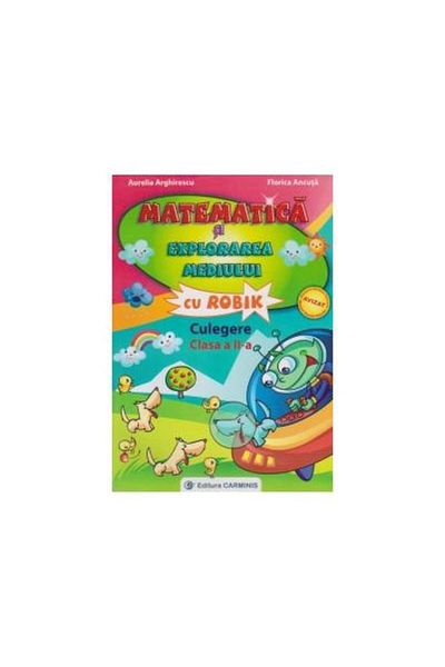 Editura Carminis Matematica si explorarea mediului cu Robik. Culege