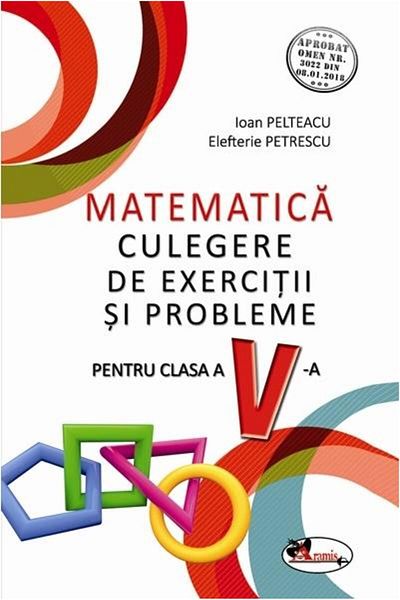 Editura Aramis Culegere de exercitii si probleme, pentru clasa a