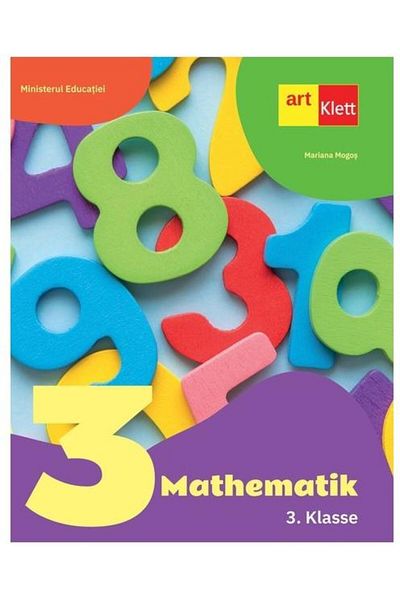 Art Klett Matematică: clasa a III-a, Mariana Mogos
