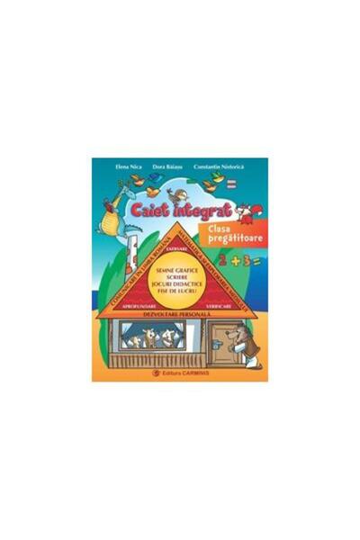 Editura Carminis Caiet integrat - Clasa pregatitoare. Comunicare in