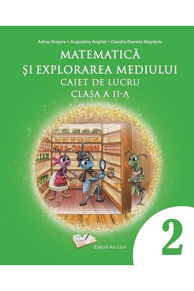 Editura Ars Libri Matematica si explorarea mediului. Caiet de lucru