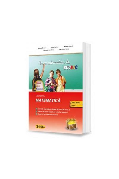 Editura Sigma Cu matematica la rucsac. Caiet pentru Matematica,