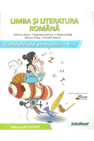 Editura Intuitext Limba si literatura romana. Caietul elevului pentr
