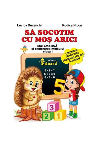 Editura Eduard Sa socotim cu Mos Arici. Matematica si explorarea