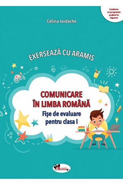 Editura Aramis Exerseaza cu Aramis. Comunicare in limba romana. F