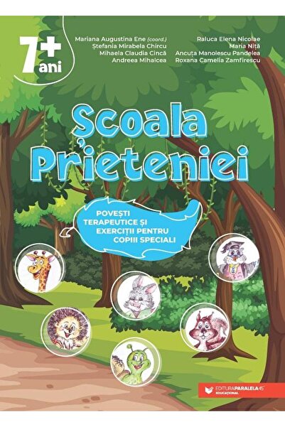 Editura Paralela 45 Scoala Prieteniei. Povesti terapeutice si exerciti