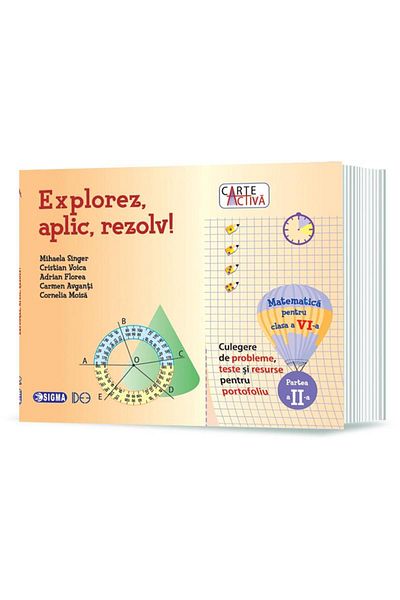 Editura Sigma Carte activa. Explorez, aplic, rezolv! Culegere de