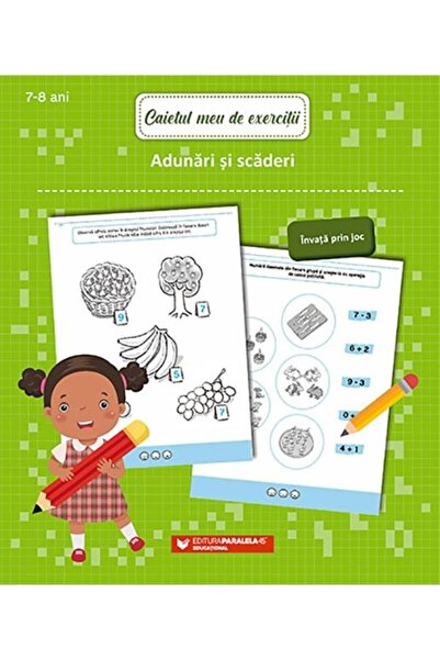 Editura Paralela 45 Caietul meu de exercitii. Adunari si scaderi. 7-8