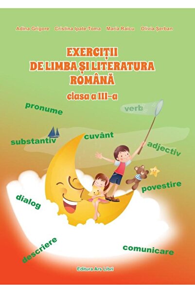 Editura Ars Libri Exercitii de limba si literatura romana. Clasa a I