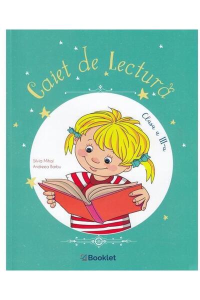 Editura Booklet Caiet de lectura pentru clasa a III-a, Silvia Miha