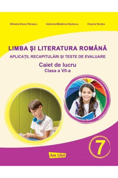 Editura Ars Libri Limba si literatura romana pentru clasa a VII-a. A