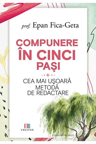 Editura Creator Compunere in cinci pasi. Cea mai usoara metoda de