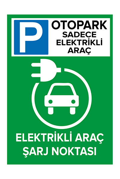 New Jargon Otopark Sadece Elektrikli Araç Elektrikli Araç Şarj Park Etmeyiniz...