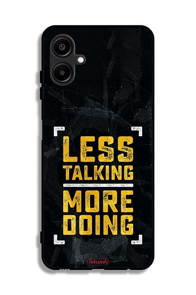 Tolwak Samsung Galaxy F06 5G Protective Case Cover Less Talking More Doing