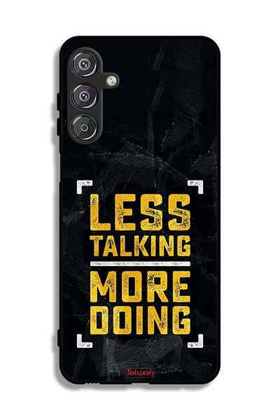 Tolwak Samsung Galaxy F16 5G Protective Case Cover Less Talking More Doing