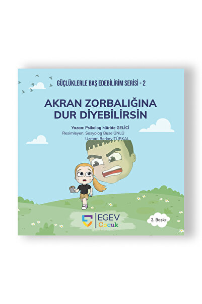 Akran Zorbalığına Dur Diyebilirsin – Sınır Koyma ve Özgüven Temalı Eğitici Çocuk Kitabı