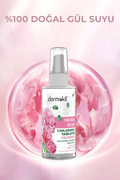 Dermokil %100 Doğal Gül Suyu Canlandırıcı ve Tazeleyici Yüz Spreyi 50 ml