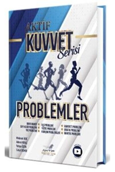 Aktif Öğrenme Yayınları Aktif Öğrenme Yayınları Problemler Kuvvet Serisi