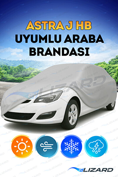 ByLizard Opel Astra J Kasa Hatchback (HB) Su Geçirmez Araba Brandası Oto Branda Araba Örtüsü Araç Çadırı