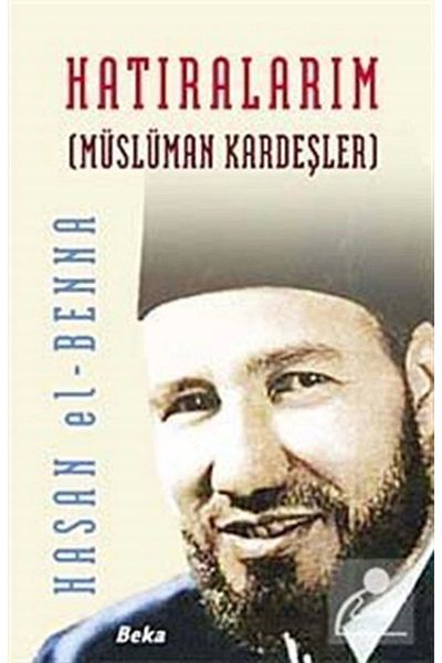 Beka Yayınları My Memories / Muslim Brothers
