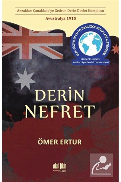 Akıl Fikir Yayınları Derin Nefret & Anzakları Çanakkale'ye Getiren Derin Devl...