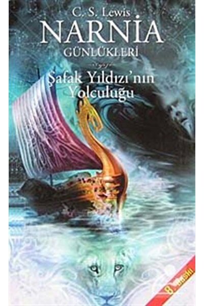 Doğan Egmont Yayıncılık Narnia Günlükleri 5/ Şafak Yıldızı'nın Yolculuğu