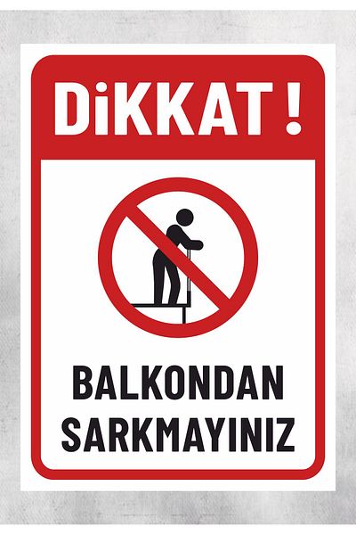 zafrakreklam Attention: Do Not Fall from the Balcony - Warning Sign 24X34 cm Polycarbonate